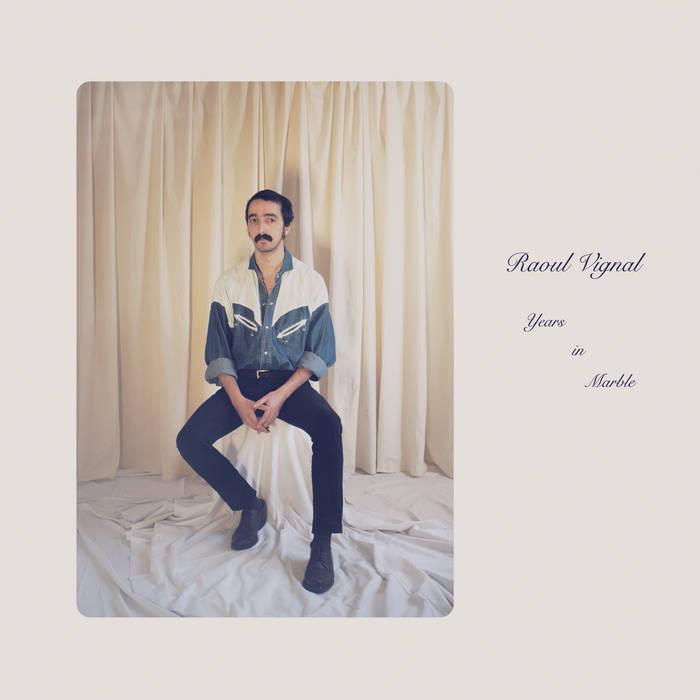Raoul Vignal - Years in Marble